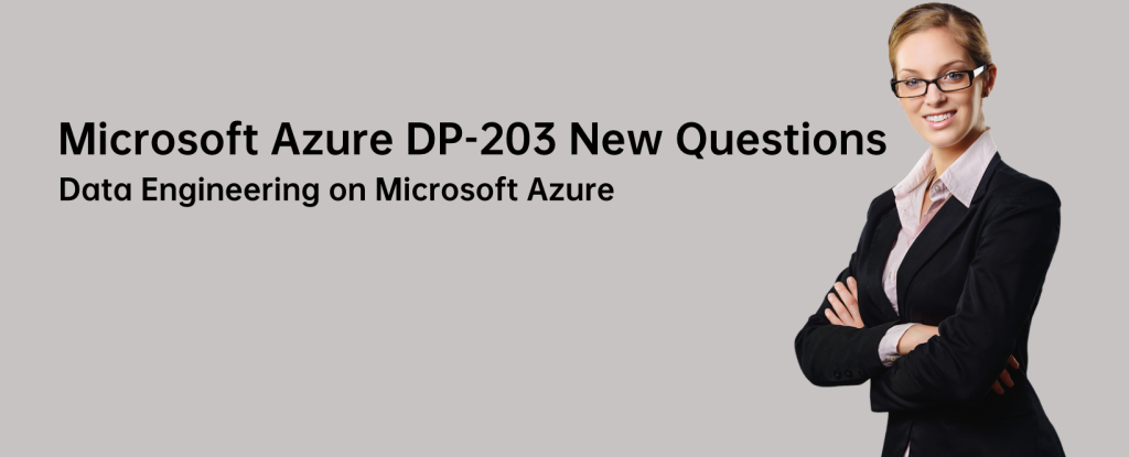 Microsoft Azure DP-203 New Questions